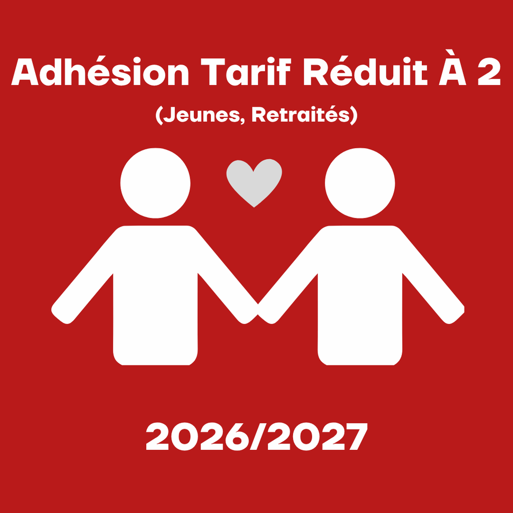 Adhésion Tarif Réduit À 2 (Jeunes/Retraités) - 26/27